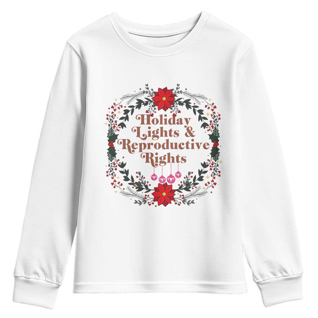 Holiday Lights And Reproductive Rights Youth Sweatshirt Funny Feminist Christmas Gift - Wonder Print Shop