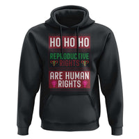 Funny Christmas Feminist Gift Hoodie Reproductive Rights Are Human Rights - Wonder Print Shop