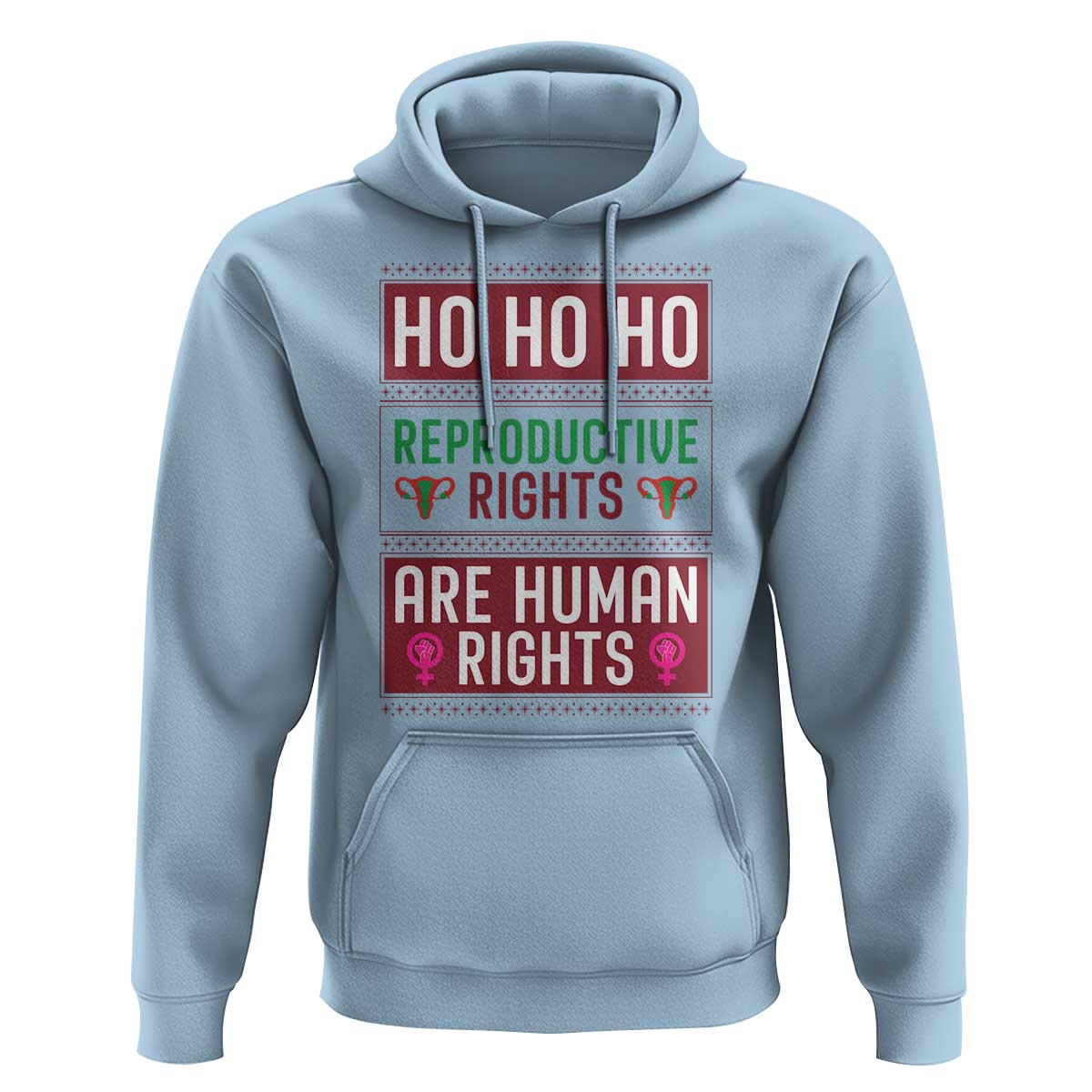 Funny Christmas Feminist Gift Hoodie Reproductive Rights Are Human Rights - Wonder Print Shop