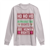 Funny Christmas Feminist Gift Long Sleeve Shirt Reproductive Rights Are Human Rights - Wonder Print Shop