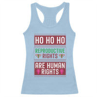 Funny Christmas Feminist Gift Racerback Tank Top Reproductive Rights Are Human Rights - Wonder Print Shop
