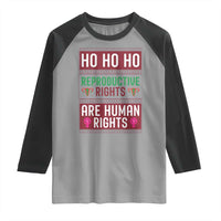 Funny Christmas Feminist Gift Raglan Shirt Reproductive Rights Are Human Rights - Wonder Print Shop