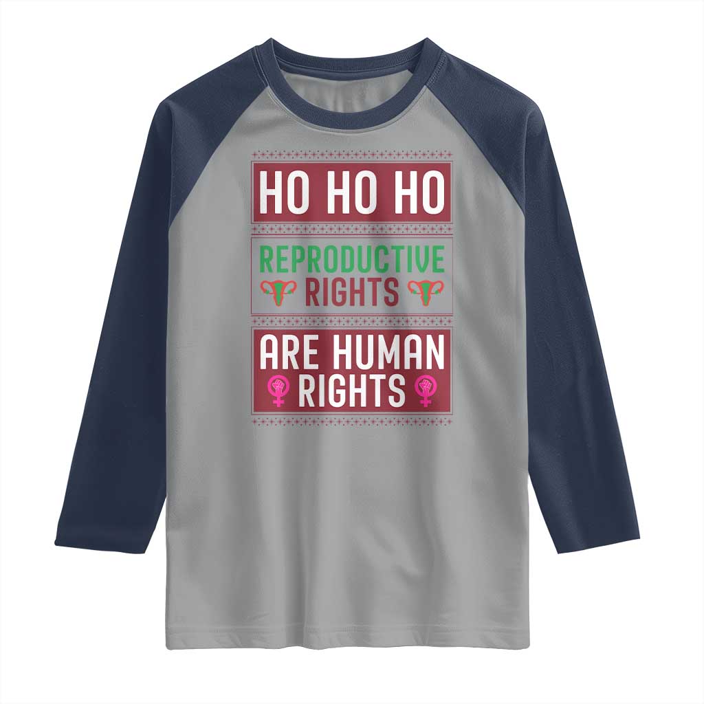 Funny Christmas Feminist Gift Raglan Shirt Reproductive Rights Are Human Rights - Wonder Print Shop