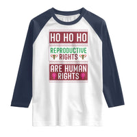 Funny Christmas Feminist Gift Raglan Shirt Reproductive Rights Are Human Rights - Wonder Print Shop