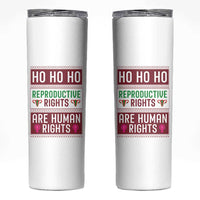 Funny Christmas Feminist Gift Skinny Tumbler Reproductive Rights Are Human Rights - Wonder Print Shop