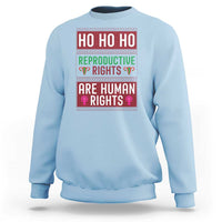 Funny Christmas Feminist Gift Sweatshirt Reproductive Rights Are Human Rights - Wonder Print Shop
