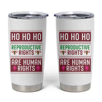 Funny Christmas Feminist Gift Tumbler Cup Reproductive Rights Are Human Rights - Wonder Print Shop
