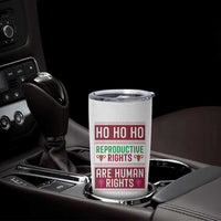 Funny Christmas Feminist Gift Tumbler Cup Reproductive Rights Are Human Rights - Wonder Print Shop