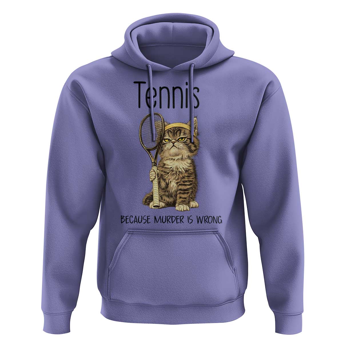 Funny Cat Plays Tennis Hoodie Because Murder Is Wrong - Wonder Print Shop