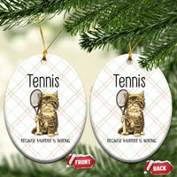 Funny Cat Plays Tennis Ceramic Ornament Because Murder Is Wrong - Wonder Print Shop