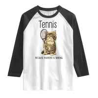 Funny Cat Plays Tennis Raglan Shirt Because Murder Is Wrong - Wonder Print Shop