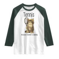 Funny Cat Plays Tennis Raglan Shirt Because Murder Is Wrong - Wonder Print Shop