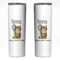 Funny Cat Plays Tennis Skinny Tumbler Because Murder Is Wrong - Wonder Print Shop