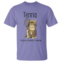 Funny Cat Plays Tennis T Shirt Because Murder Is Wrong - Wonder Print Shop