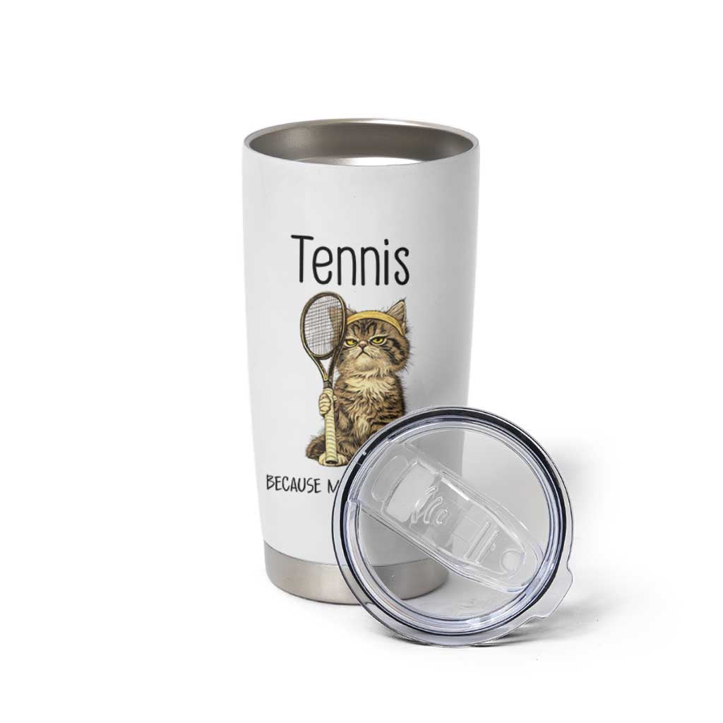 Funny Cat Plays Tennis Tumbler Cup Because Murder Is Wrong - Wonder Print Shop