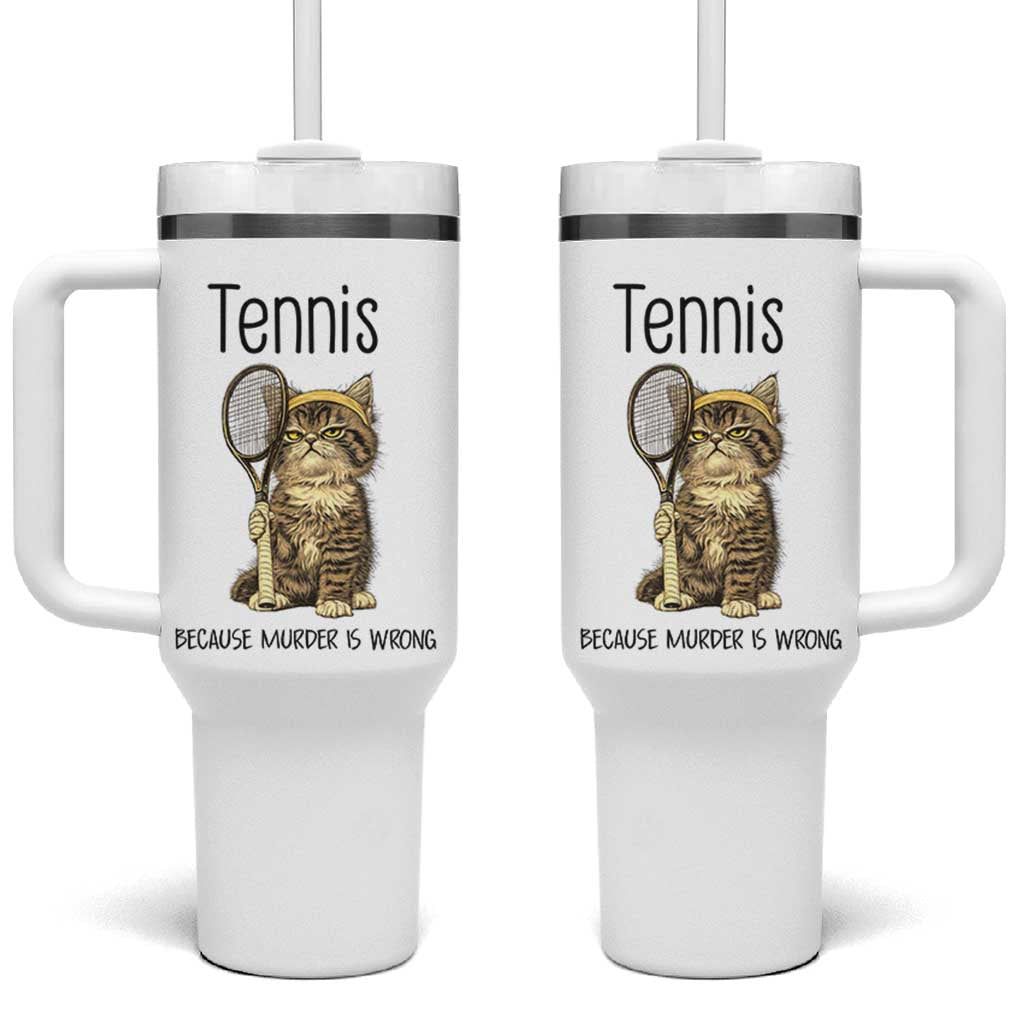 Funny Cat Plays Tennis Tumbler With Handle Because Murder Is Wrong - Wonder Print Shop