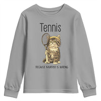 Funny Cat Plays Tennis Youth Sweatshirt Because Murder Is Wrong - Wonder Print Shop