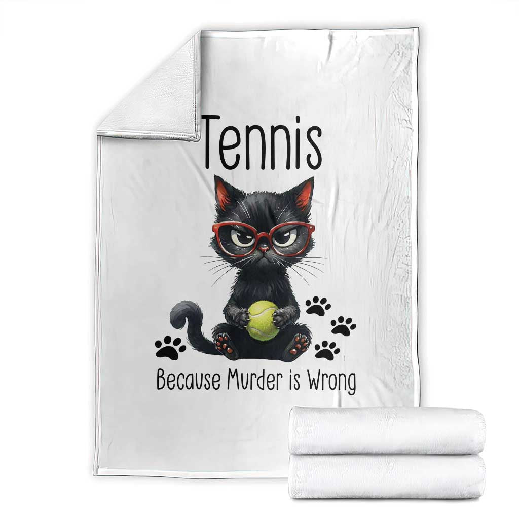 Funny Tennis Cat Gift Throw Blanket Because Murder Is Wrong - Wonder Print Shop