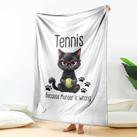 Funny Tennis Cat Gift Throw Blanket Because Murder Is Wrong - Wonder Print Shop