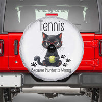 Funny Tennis Cat Gift Spare Tire Cover Because Murder Is Wrong - Wonder Print Shop