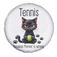 Funny Tennis Cat Gift Spare Tire Cover Because Murder Is Wrong - Wonder Print Shop