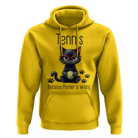 Funny Tennis Cat Gift Hoodie Because Murder Is Wrong - Wonder Print Shop