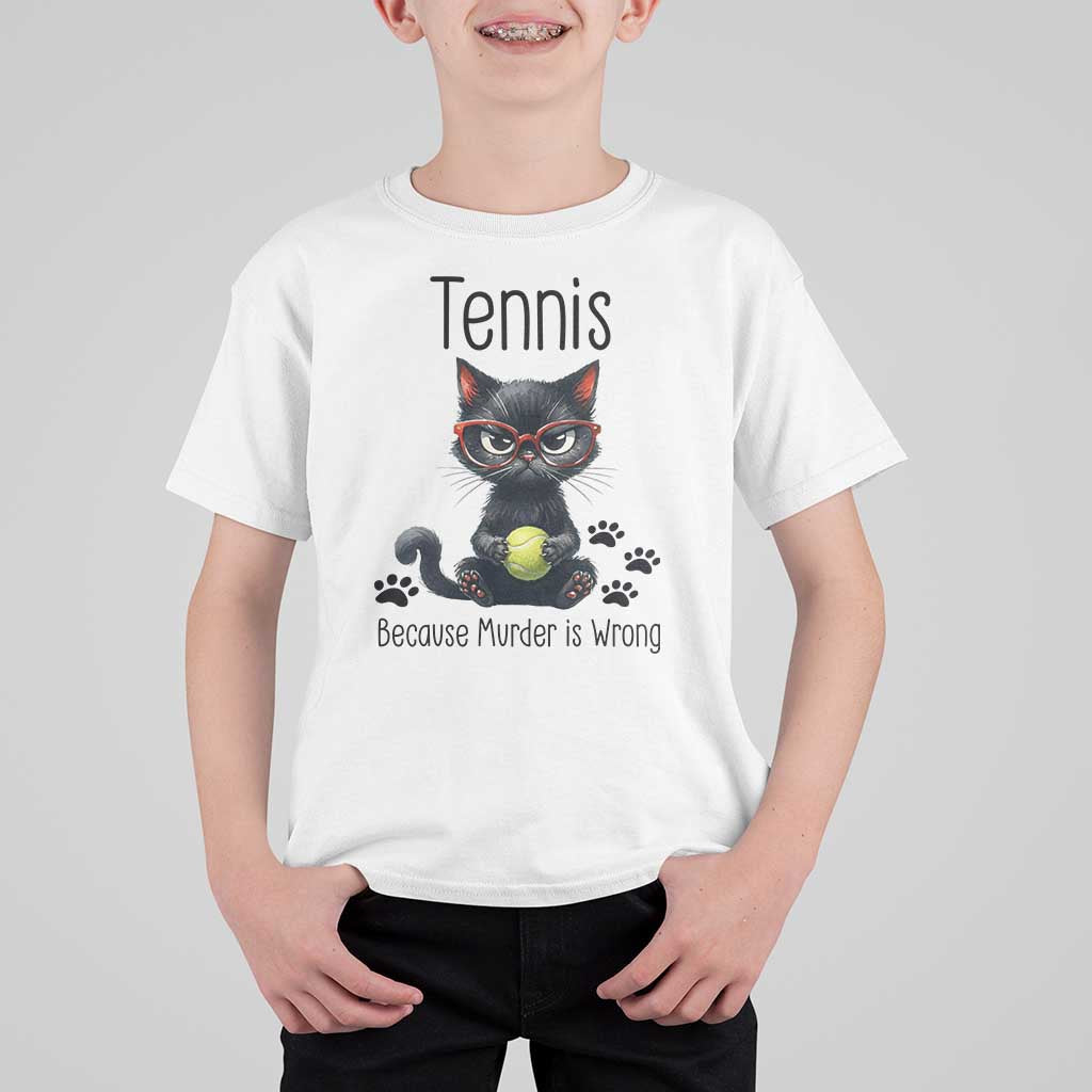 Funny Tennis Cat Gift T Shirt For Kid Because Murder Is Wrong - Wonder Print Shop