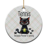 Funny Tennis Cat Gift Ceramic Ornament Because Murder Is Wrong - Wonder Print Shop
