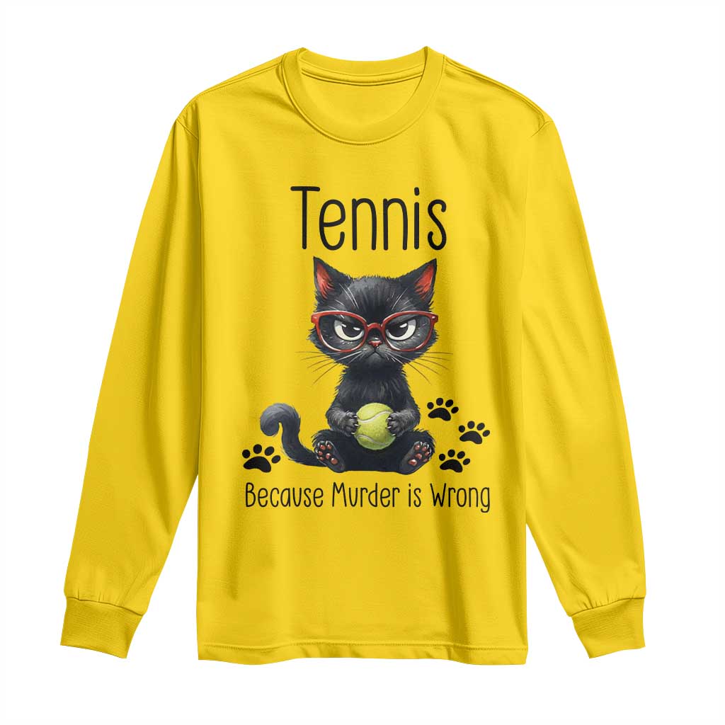 Funny Tennis Cat Gift Long Sleeve Shirt Because Murder Is Wrong - Wonder Print Shop