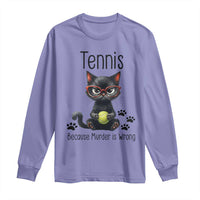 Funny Tennis Cat Gift Long Sleeve Shirt Because Murder Is Wrong - Wonder Print Shop