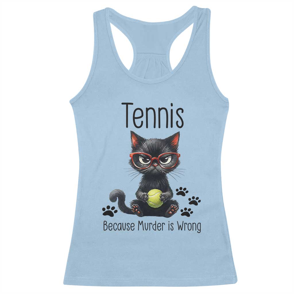 Funny Tennis Cat Gift Racerback Tank Top Because Murder Is Wrong - Wonder Print Shop