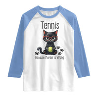 Funny Tennis Cat Gift Raglan Shirt Because Murder Is Wrong - Wonder Print Shop
