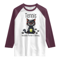 Funny Tennis Cat Gift Raglan Shirt Because Murder Is Wrong - Wonder Print Shop