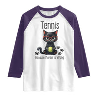 Funny Tennis Cat Gift Raglan Shirt Because Murder Is Wrong - Wonder Print Shop