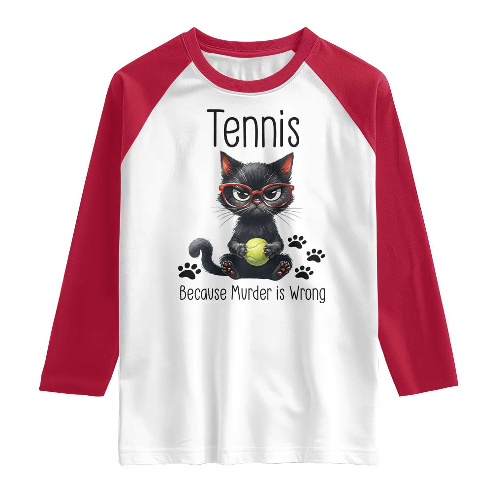 Funny Tennis Cat Gift Raglan Shirt Because Murder Is Wrong - Wonder Print Shop