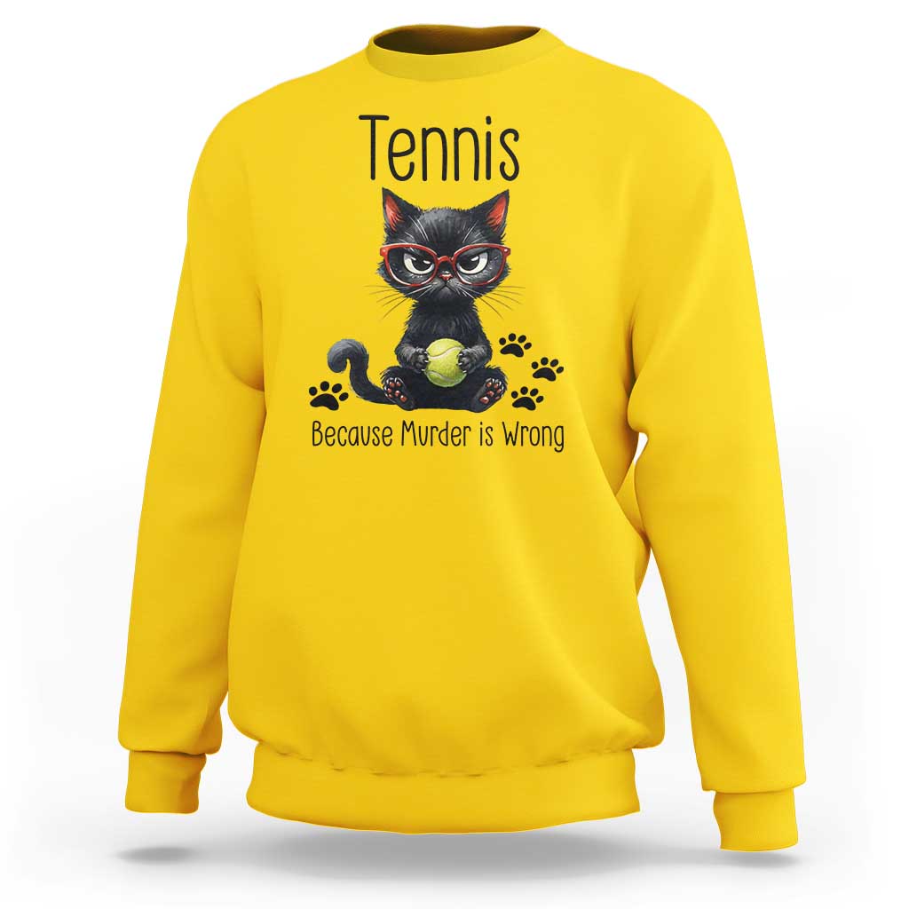 Funny Tennis Cat Gift Sweatshirt Because Murder Is Wrong - Wonder Print Shop
