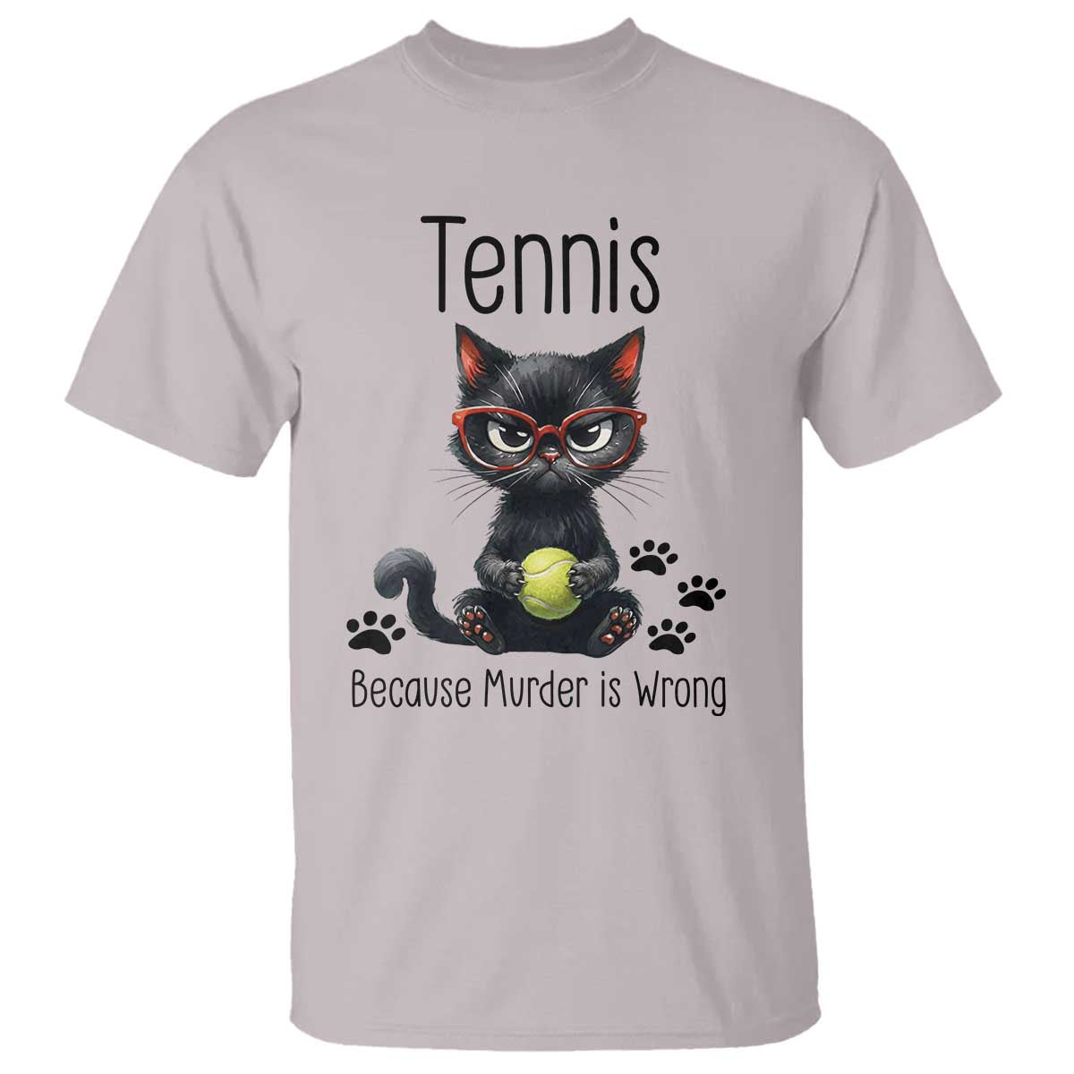 Funny Tennis Cat Gift T Shirt Because Murder Is Wrong - Wonder Print Shop