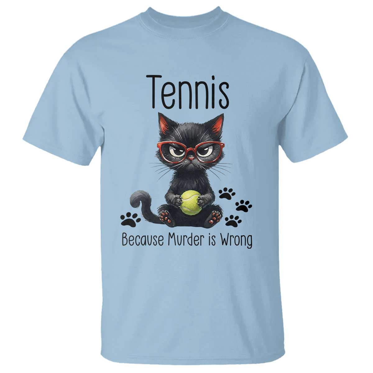 Funny Tennis Cat Gift T Shirt Because Murder Is Wrong - Wonder Print Shop