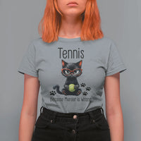 Funny Tennis Cat Gift T Shirt For Women Because Murder Is Wrong - Wonder Print Shop