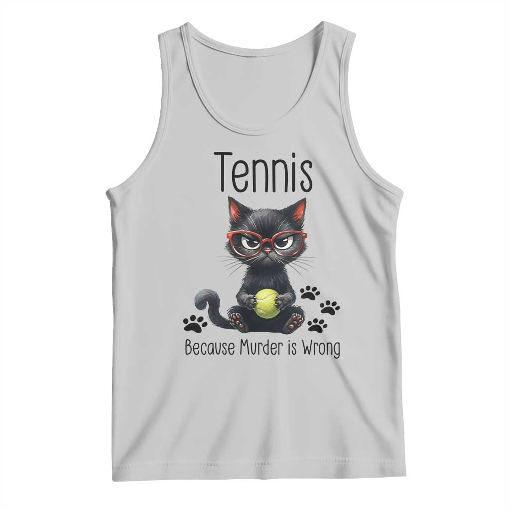 Funny Tennis Cat Gift Tank Top Because Murder Is Wrong - Wonder Print Shop