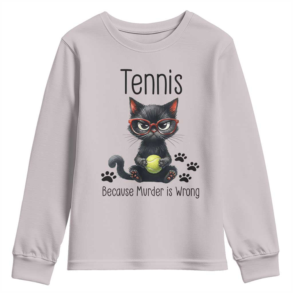 Funny Tennis Cat Gift Youth Sweatshirt Because Murder Is Wrong - Wonder Print Shop