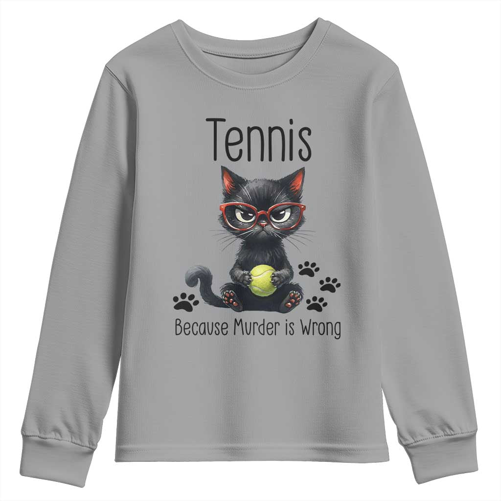 Funny Tennis Cat Gift Youth Sweatshirt Because Murder Is Wrong - Wonder Print Shop