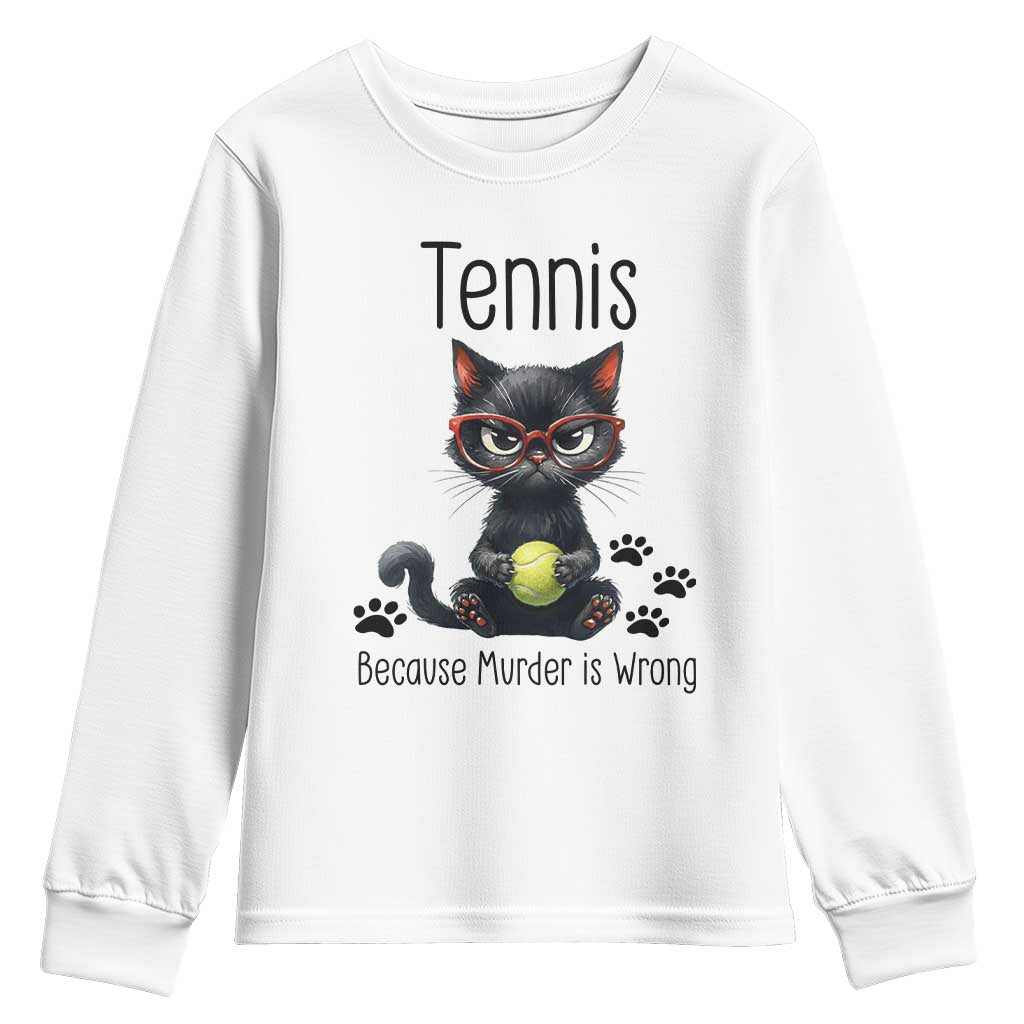Funny Tennis Cat Gift Youth Sweatshirt Because Murder Is Wrong - Wonder Print Shop