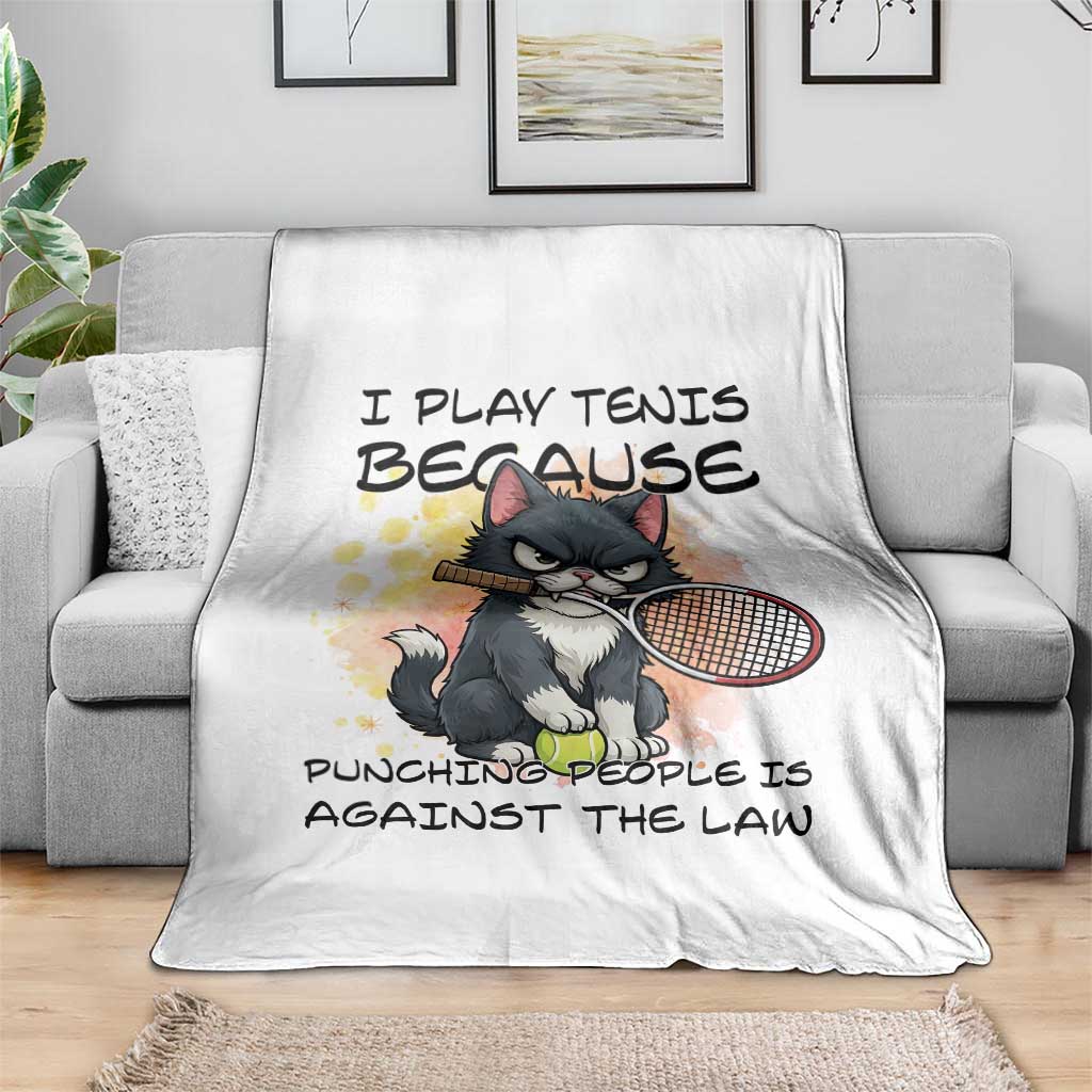 Funny Cat Plays Tennis Throw Blanket Because Punching People Is Against The Law - Wonder Print Shop