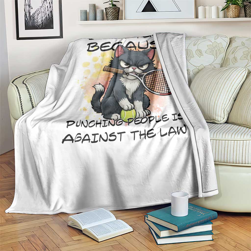 Funny Cat Plays Tennis Throw Blanket Because Punching People Is Against The Law - Wonder Print Shop