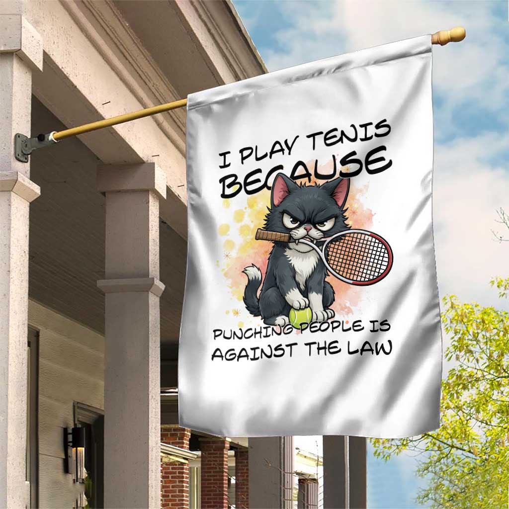 Funny Cat Plays Tennis Garden Flag Because Punching People Is Against The Law - Wonder Print Shop