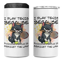 Funny Cat Plays Tennis 4 in 1 Can Cooler Tumbler Because Punching People Is Against The Law - Wonder Print Shop