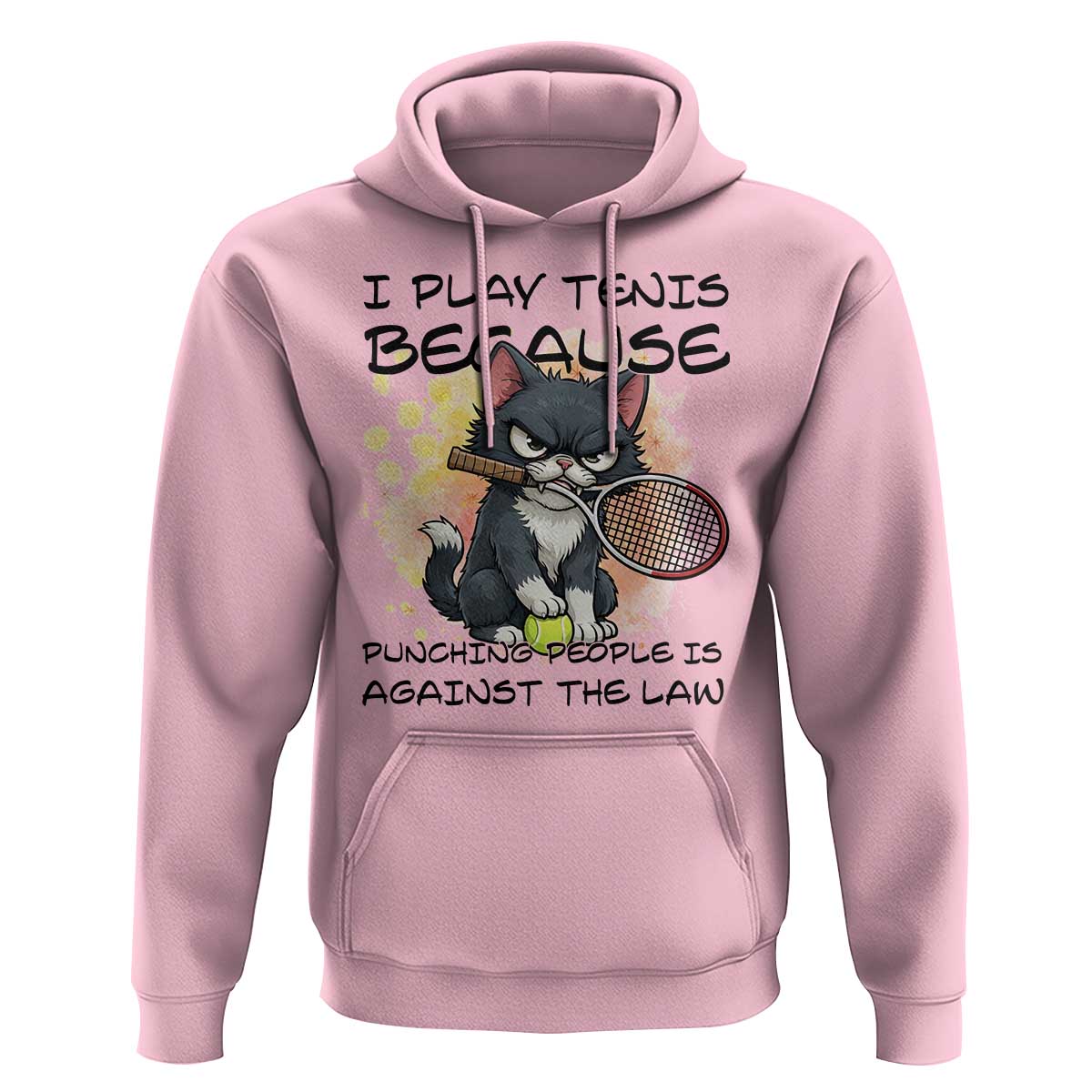 Funny Cat Plays Tennis Hoodie Because Punching People Is Against The Law - Wonder Print Shop