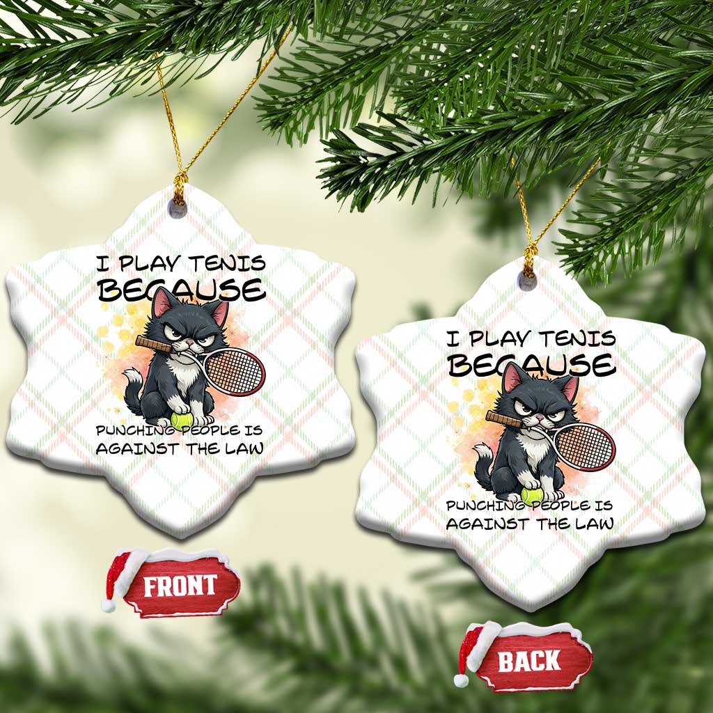 Funny Cat Plays Tennis Ceramic Ornament Because Punching People Is Against The Law - Wonder Print Shop