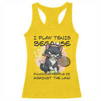 Funny Cat Plays Tennis Racerback Tank Top Because Punching People Is Against The Law - Wonder Print Shop